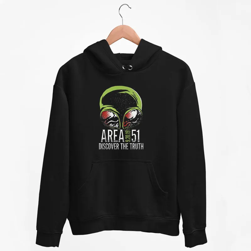 Black Hoodie Funny Alien Discover The Truth Area 51 Shirt