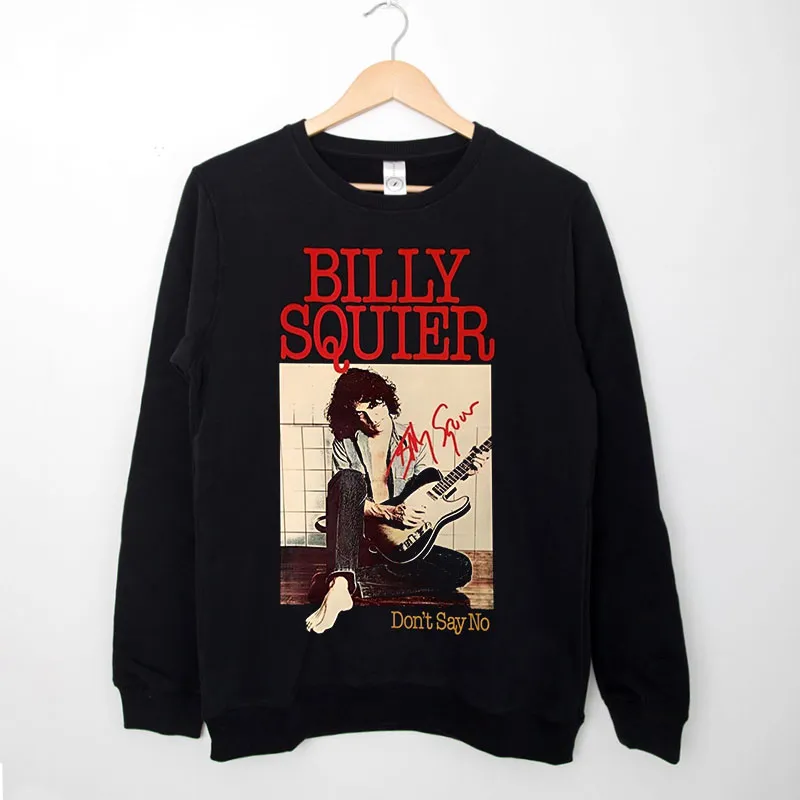 Black Sweatshirt Don't Say No Album Billy Squier T Shirt
