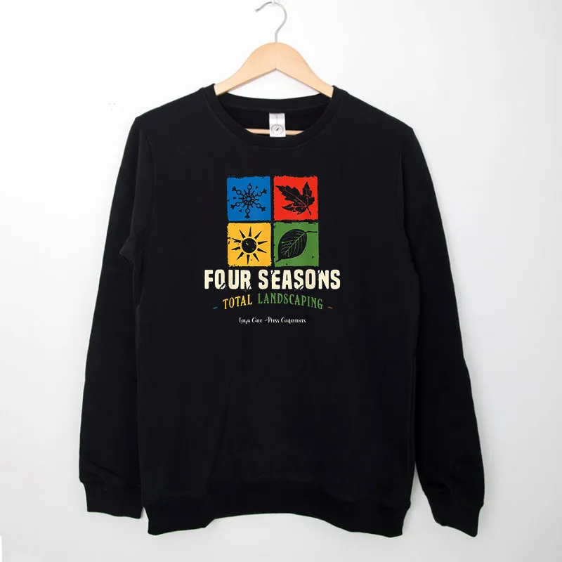 Black Sweatshirt Lawn Care Landscapers Four Seasons Total Landscaping Shirt