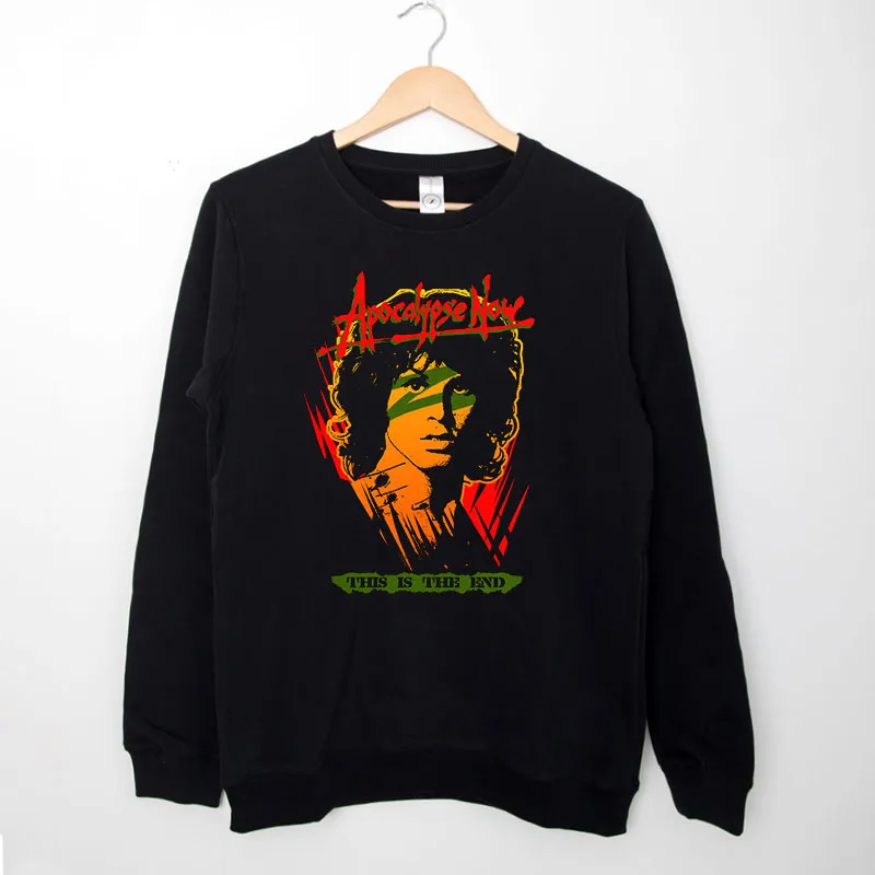Black Sweatshirt This Is The End Apocalypse Now Shirt