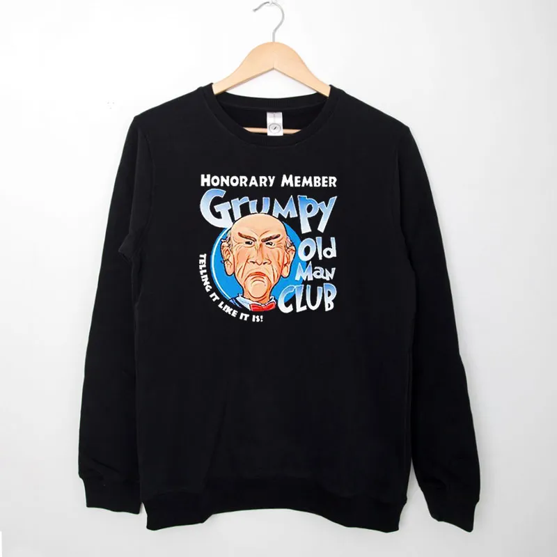 Black Sweatshirt Walter Honorary Jeff Dunham Grumpy Old Man Shirt