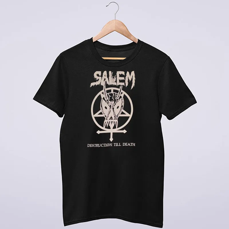 Destruction Till Death Salem Merch Shirt