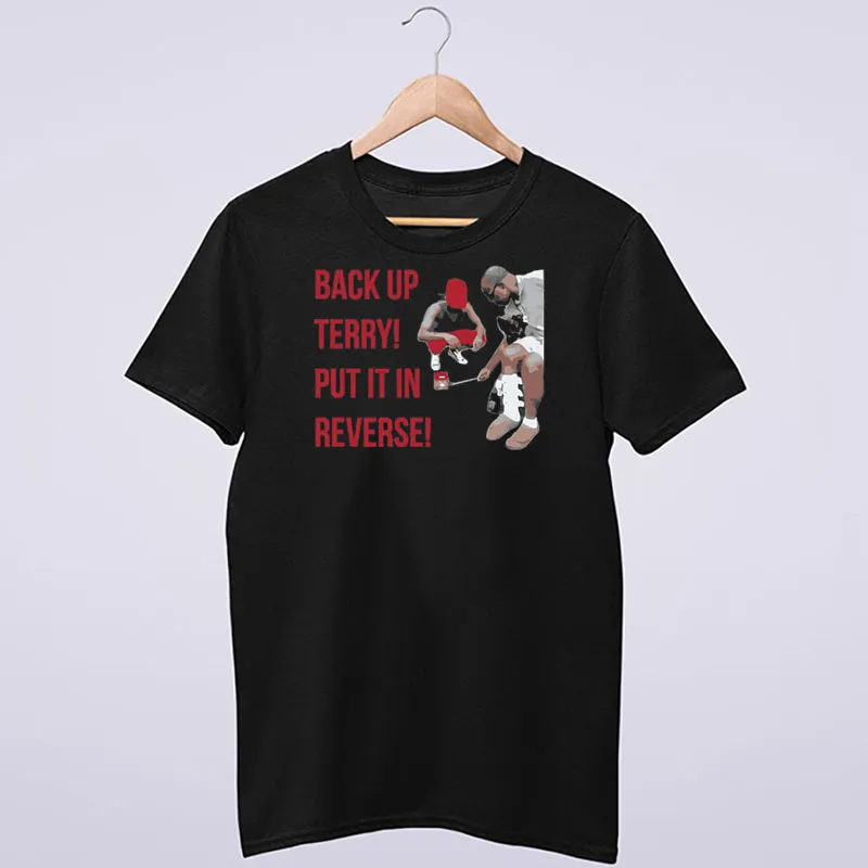 Funny Put In Reverse Back Up Terry Shirt