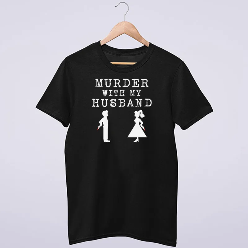 Vintage Murder With My Husband Merch Shirt