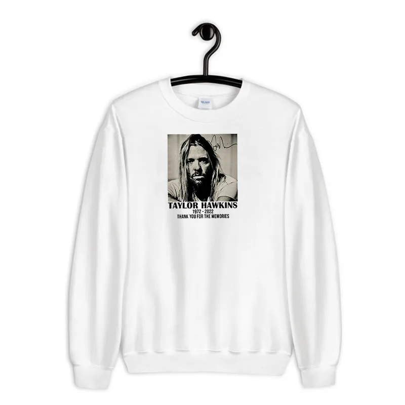 White Sweatshirt Thank You For The Memories Foo Fighter Band Taylor Hawkins Merch Shirt