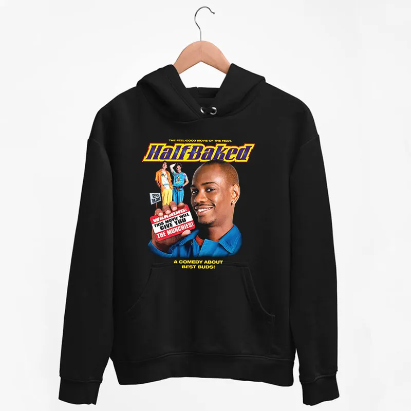 Black Hoodie A Comedy About Best Buds Half Baked Shirt