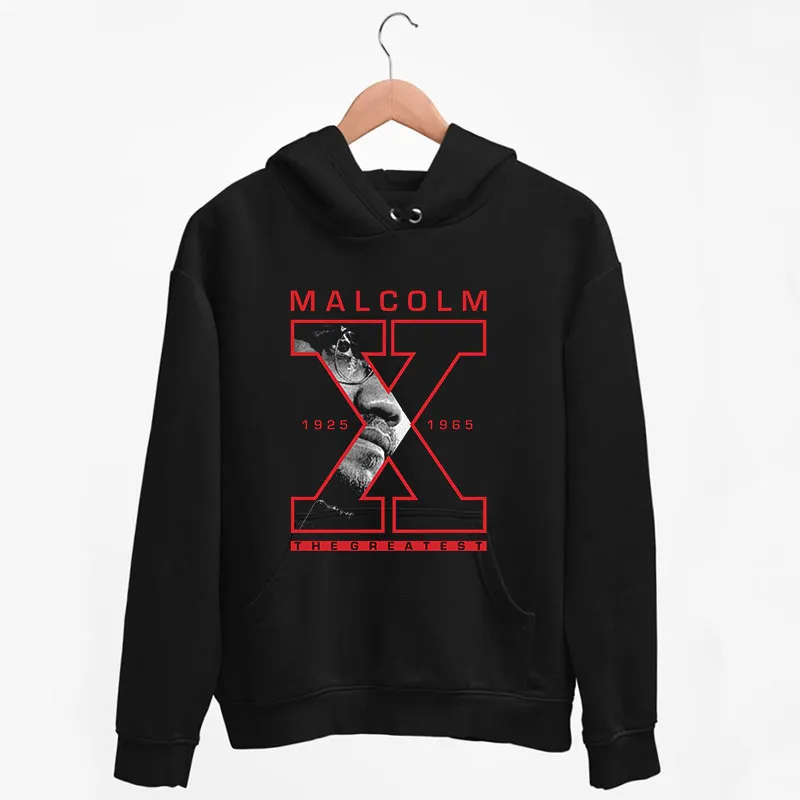 Black Hoodie The Greatest Malcolm X Sweatshirt