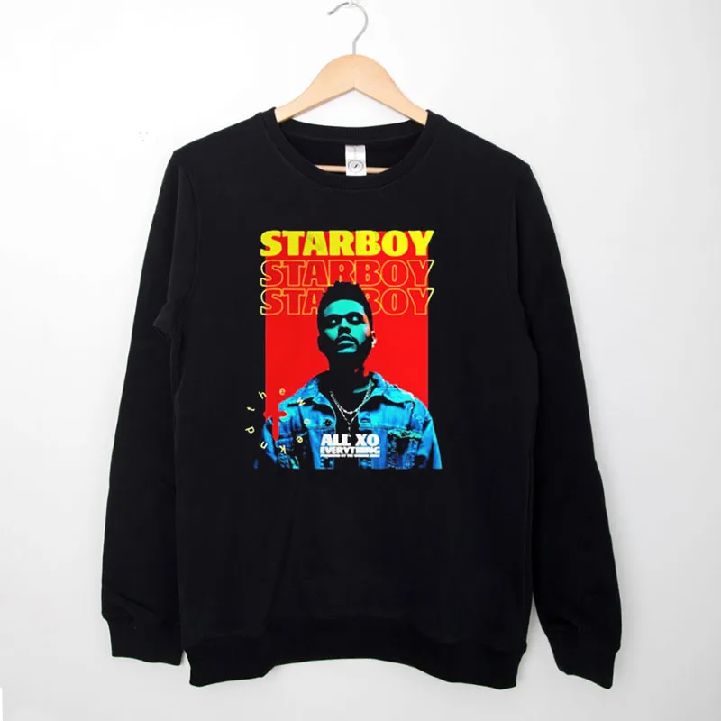 Black Sweatshirt All Xo Everything The Weeknd Starboy Shirt