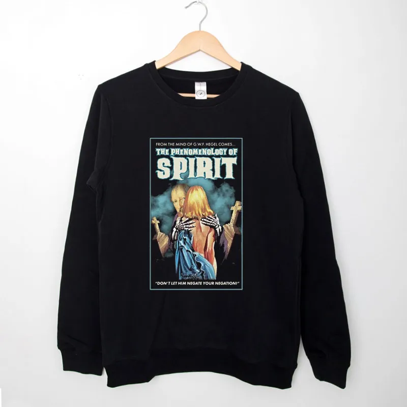 Black Sweatshirt Hegel Phenomenology Of Spirit Horror Paperback T Shirt
