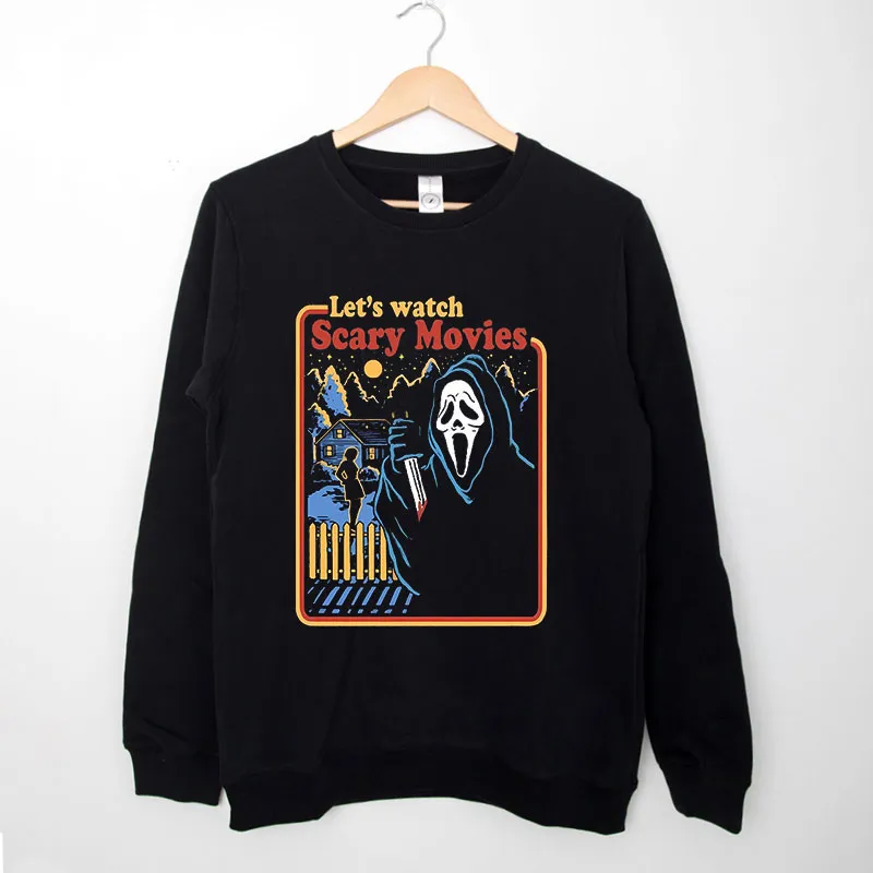 Black Sweatshirt Let's Watch Scary Movies Halloween Sweatshirt