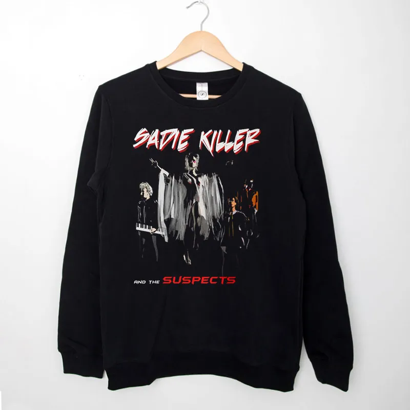 Black Sweatshirt Vintage Sadie Killer And The Suspects Shirt