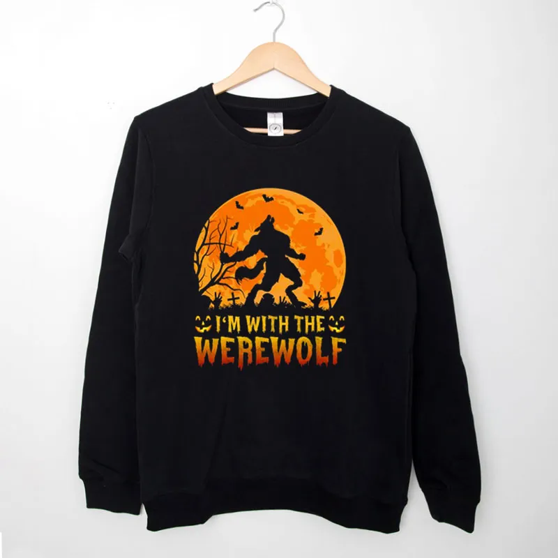 Black Sweatshirt Wolf I’m With The Werewolf Hoodie