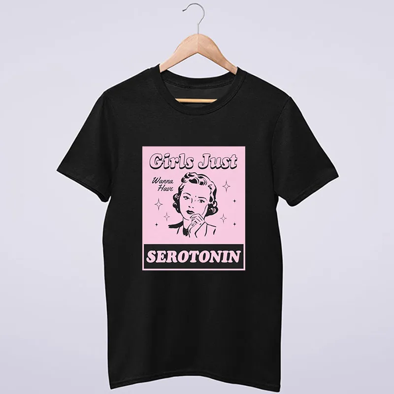 Black T Shirt Funny Girls Just Wanna Have Serotonin Mental Health Shirt