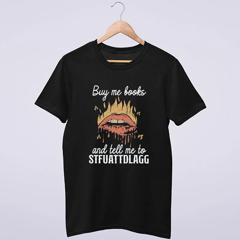 Black T Shirt Smut Buy My Books And Tell Me To Stfuattdlagg Sweatshirt