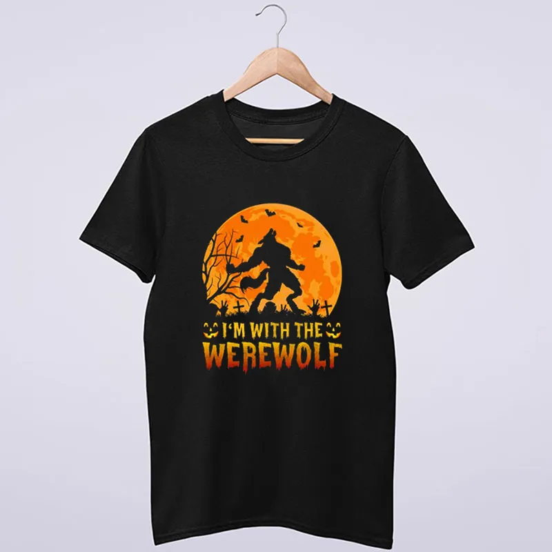 Black T Shirt Wolf I’m With The Werewolf Hoodie