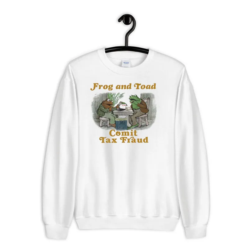 Funny Tax Fraud Frog And Toad Sweatshirt