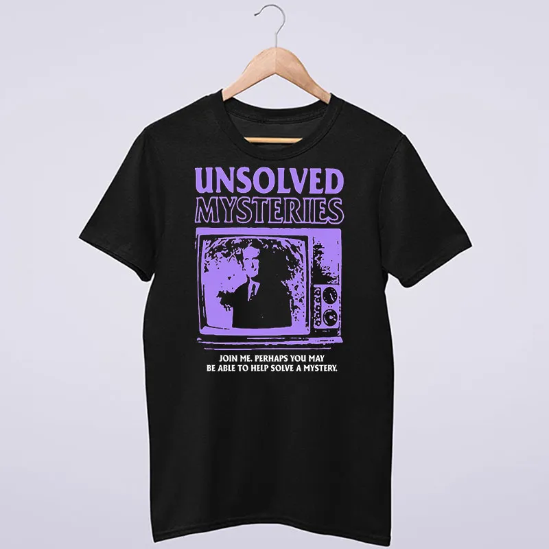 Funny Television Show Unsolved Mysteries T Shirt