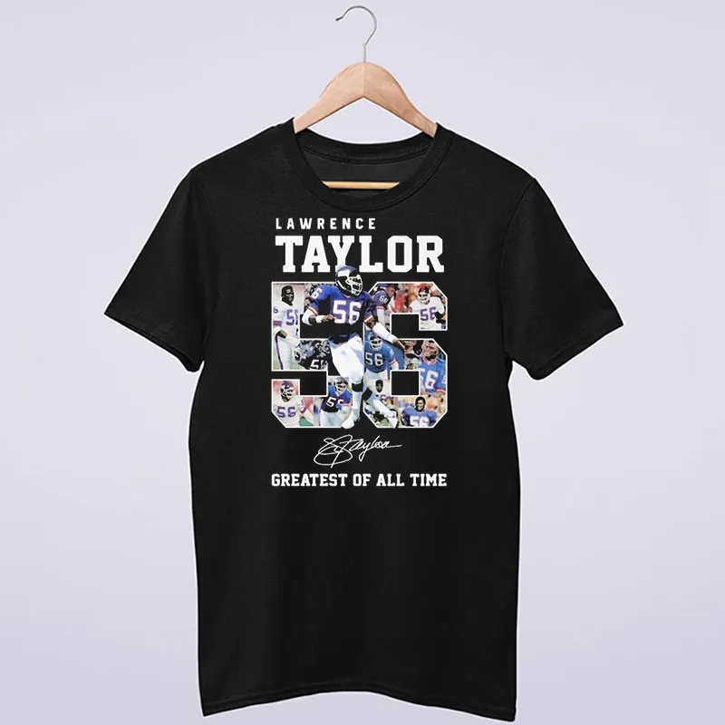 Greatest Of All Time Signature Lawrence Taylor Shirt