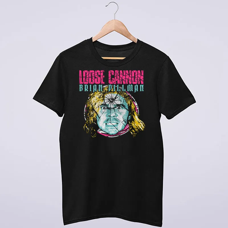 Loose Cannon Brian Pillman Shirt