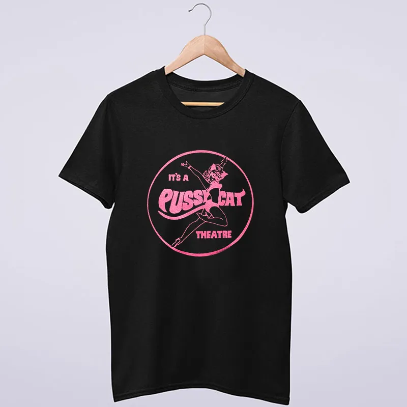 Pussycat Theatre Hollywood Los Angeles Shirt