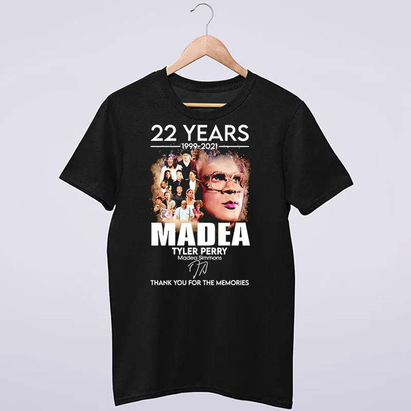 Tyler Perry Thank You For The Memories Madea Shirt