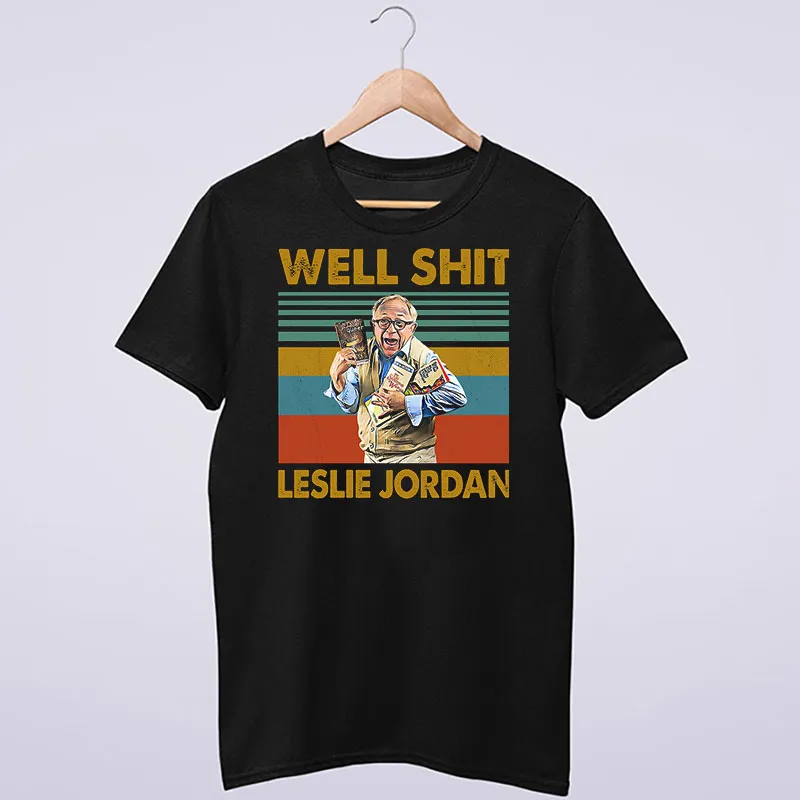 Vintage Well Shit Leslie Jordan T Shirts