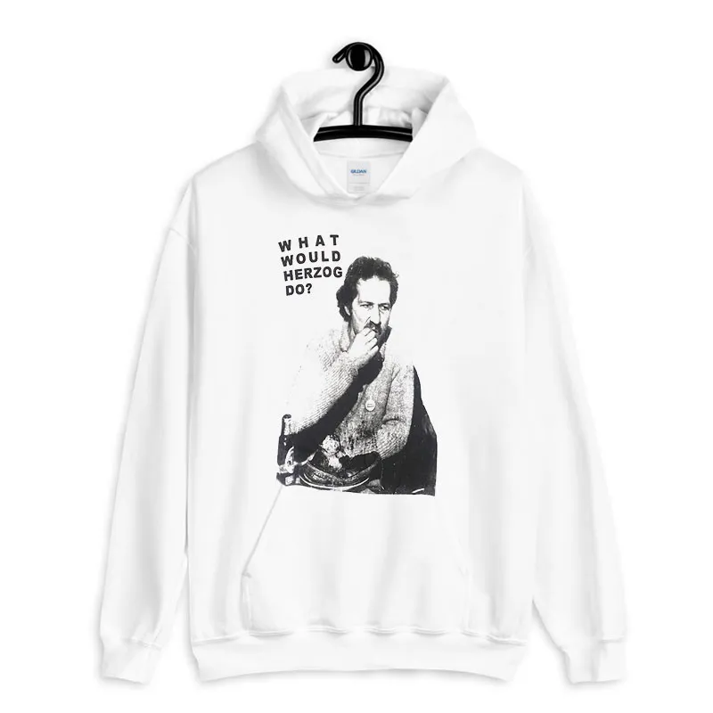 White Hoodie Vintage What Would Herzog Do T Shirt
