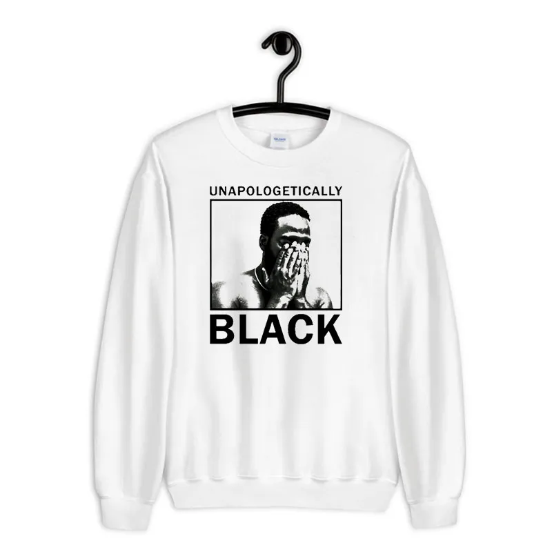 White Sweatshirt Retro Vintage Unapologetically Black Shirt