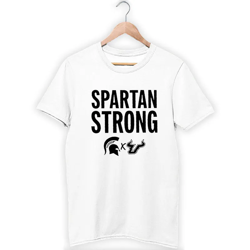 White T Shirt South Florida Michigan State Spartan Strong Sweatshirt
