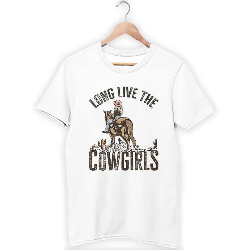 White T Shirt Vintage Long Live The Cowgirl Hoodies
