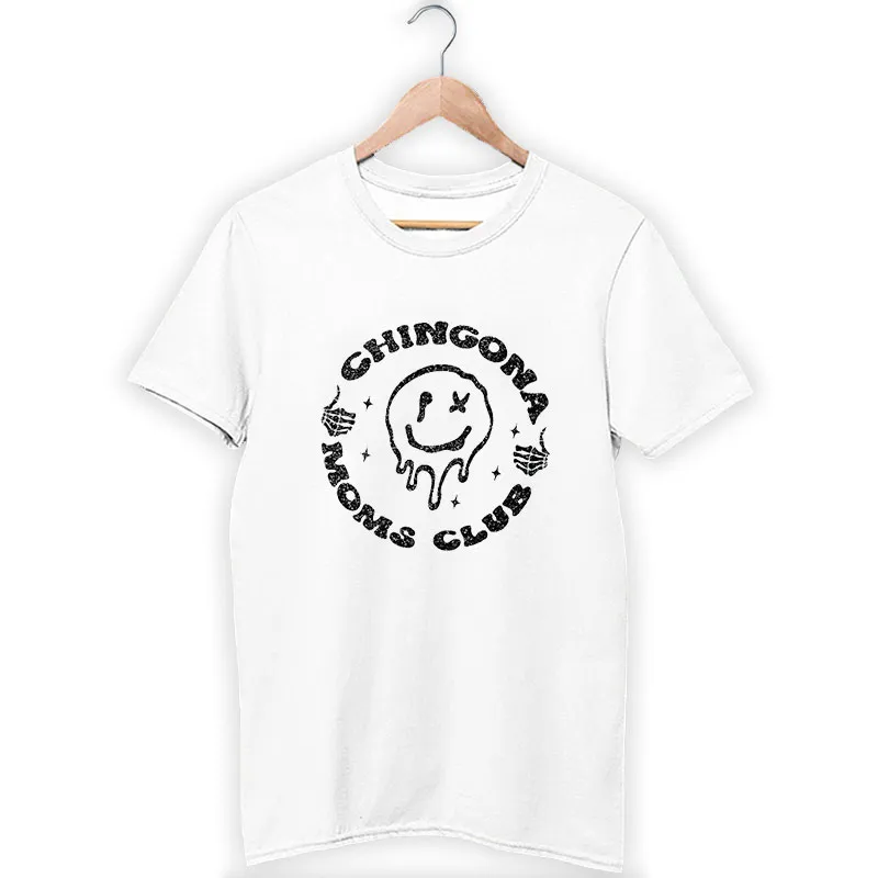 Funny Latina Chingona Moms Club Shirt