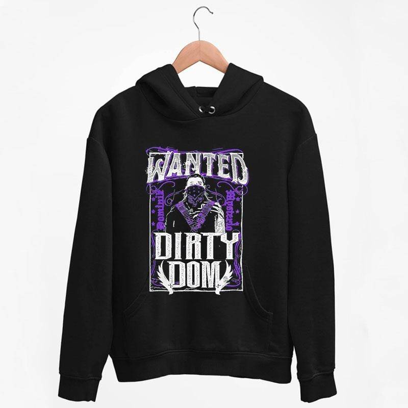 Black Hoodie Dominik Mysterio Wanted Dirty Dom Wwe Shirt