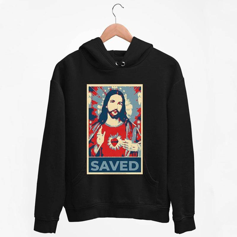 Black Hoodie Jesus Saved Christian Religious Born Again Shirt