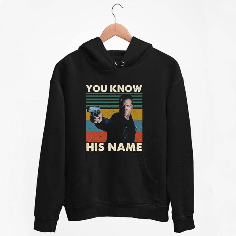 Black Hoodie Vintage Jason Bourne You Know His Name T Shirt