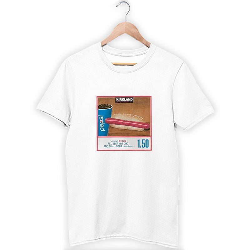 Costco Hot Dog Price Of The Fucking Hot Dog Shirt Two Side Print