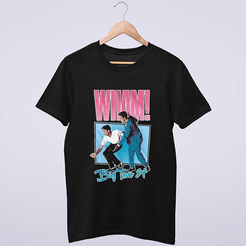 Wham Concert Singer Big Tour 84 Shirt