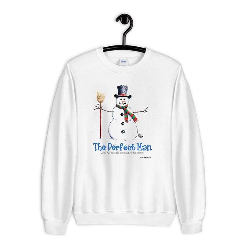 White Sweatshirt Funny Snowman The Perfect Man Christmas T Shirts