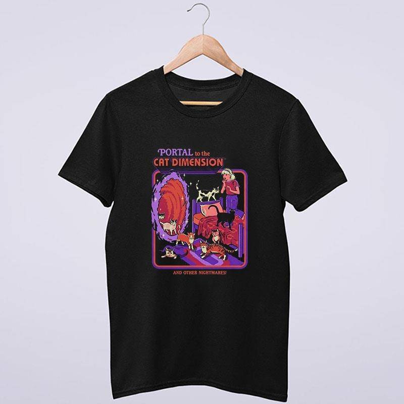 Portal To The Cat Dimension Shirt